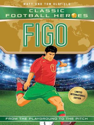 cover image of Figo (Classic Football Heroes--Limited International Edition)